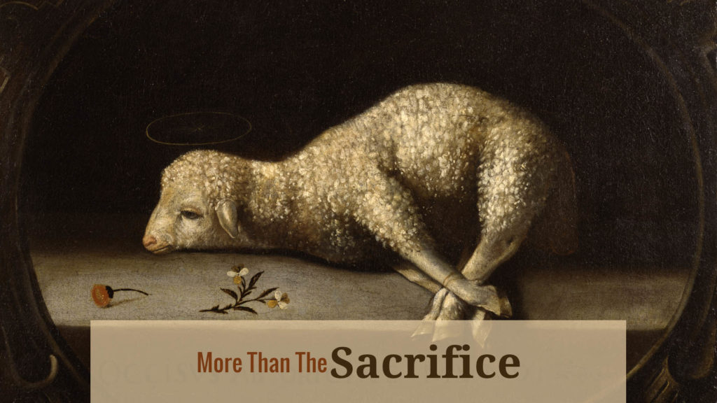 more than the sacrifice