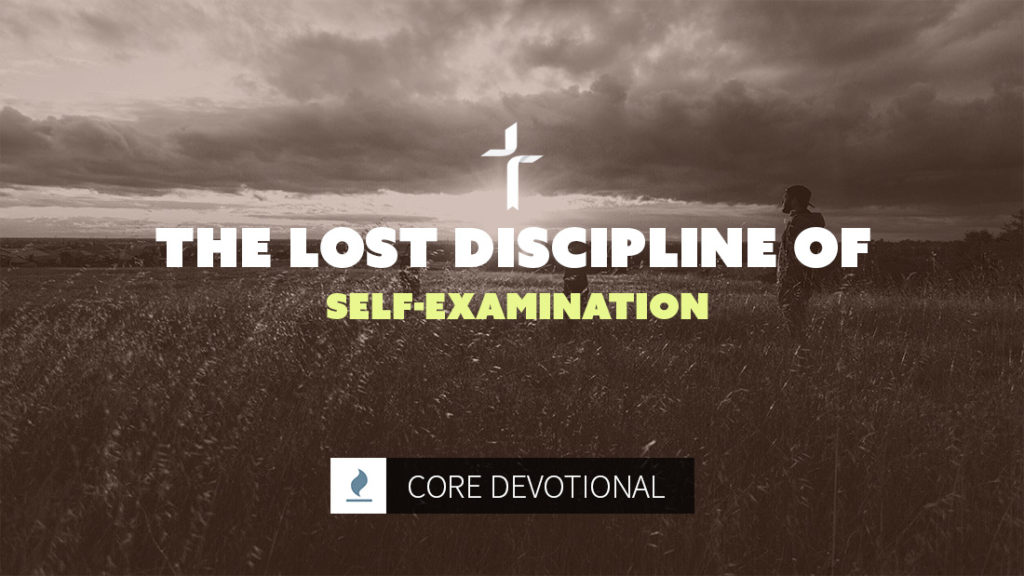 lost discipline of self-examination