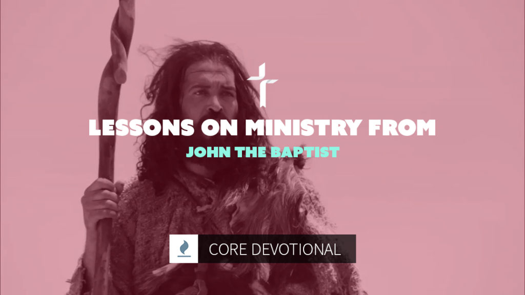 lessons on ministry from john the baptist