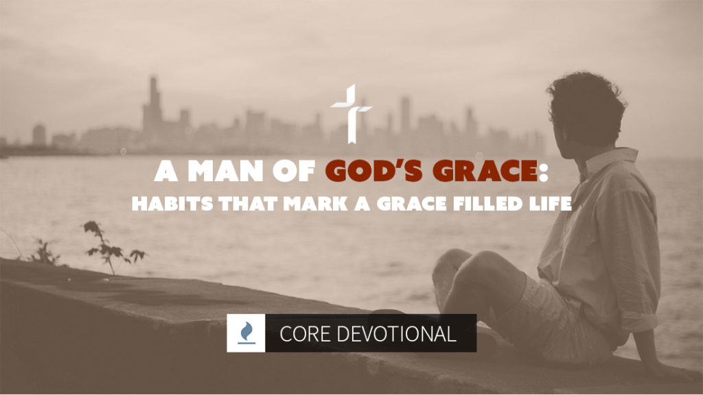 man of God's Grace filled life