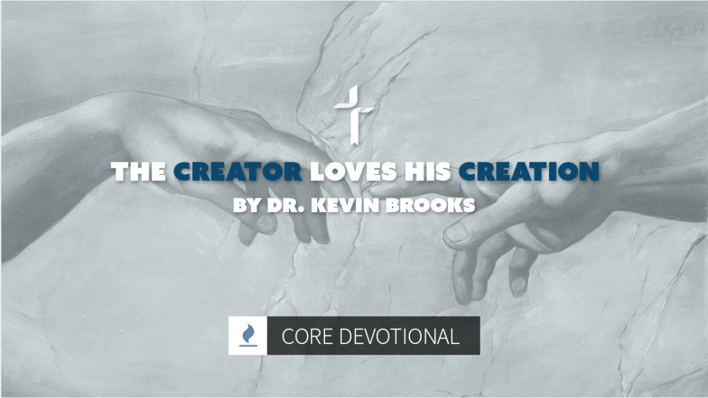 Creator Loves His Creation
