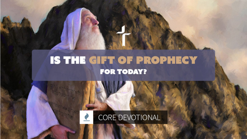 is the gift of prophecy for today?