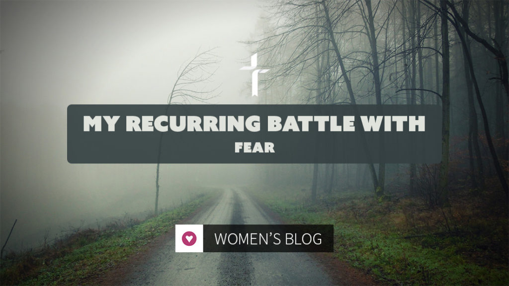 recurring battle with fear
