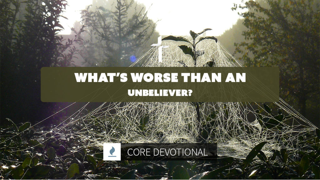 what's worse than an unbeliever