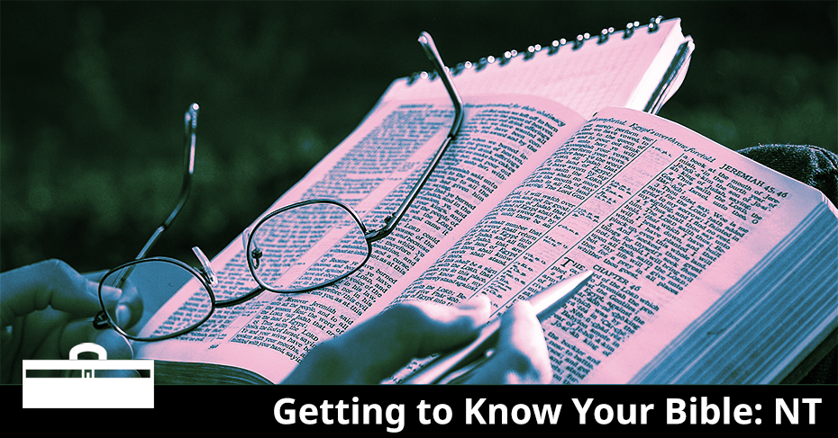 getting to know your Bible: new testament