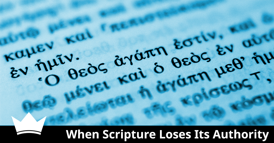 When Scripture Loses Its Authority