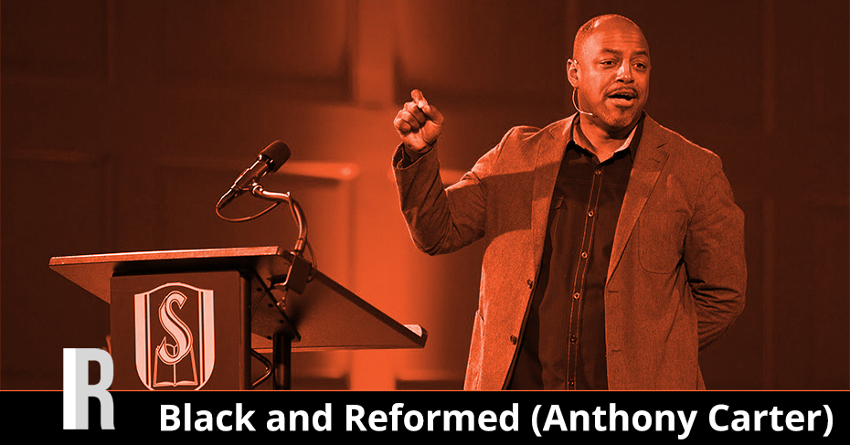 black and reformed anthony carter